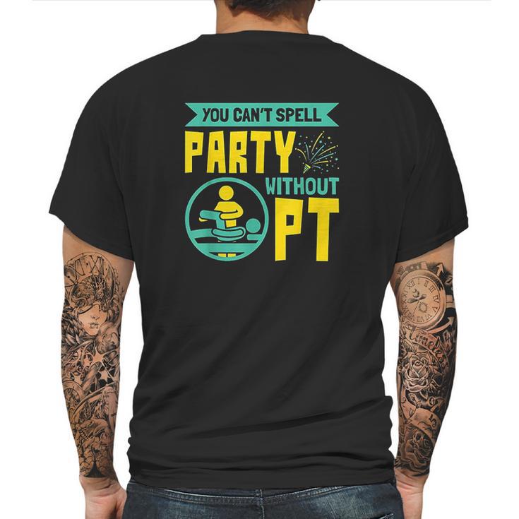 You Cant Spell Party Without Pt Mens Back Print T-shirt