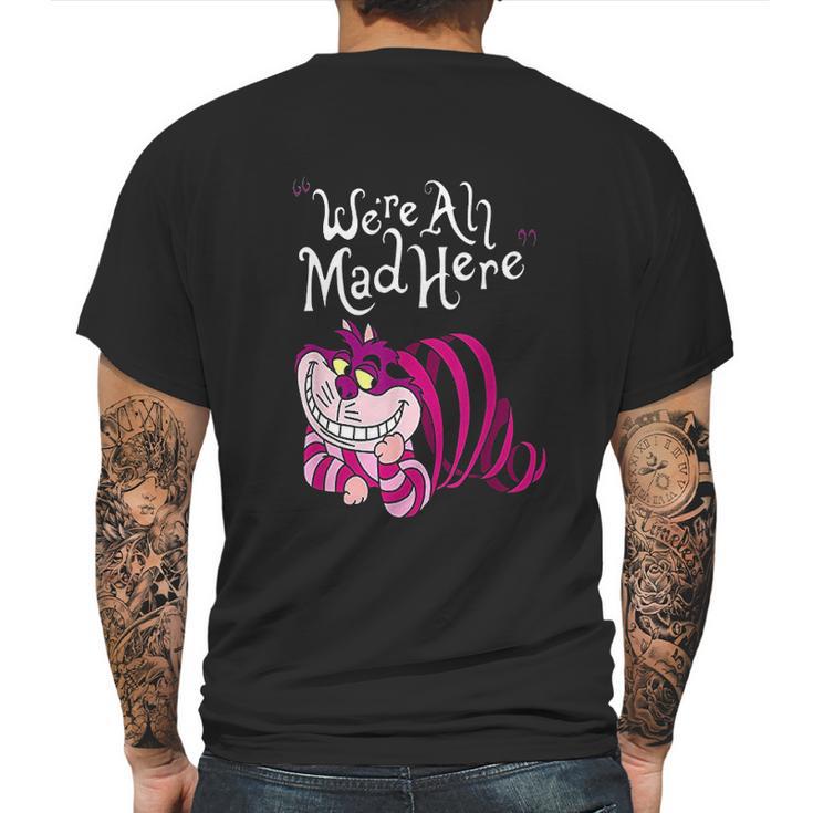 Cheshire Were All Mad Here Mens Back Print T-shirt