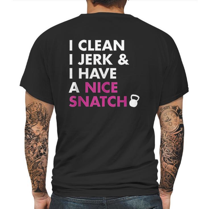 I Clean I Jerk And I Have A Nice Snatch Mens Back Print T-shirt