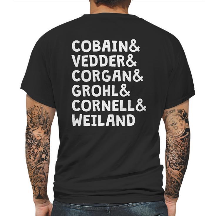 Cobain And Vedder And Corgan And Grohl And Cornell And Weiland Mens Back Print T-shirt