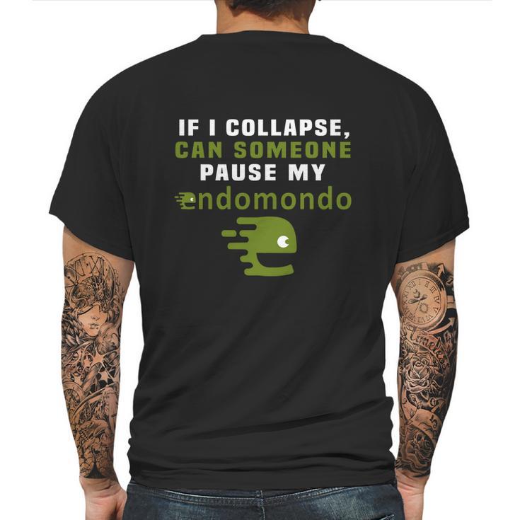 If I Collapse Can Someone Pause My Endomondo T-Shirt Mens Back Print T-shirt