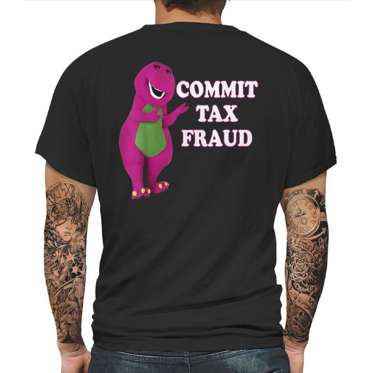 Commit Tax Fraud Mens Back Print T-shirt