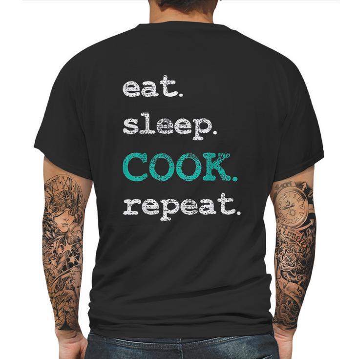 Cook Cooking Chief Eat Sleep Repeat Funny Vintage Gift Mens Back Print T-shirt