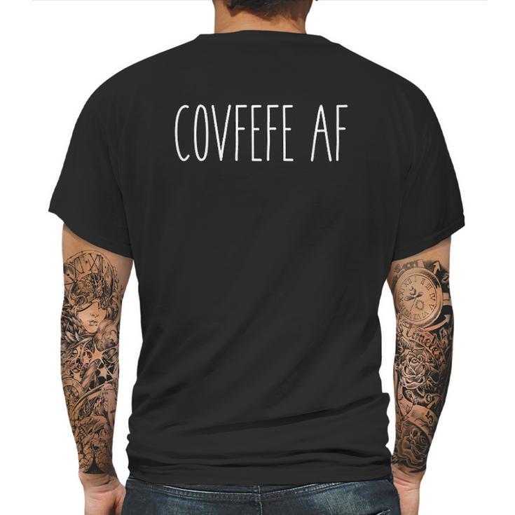 Covfefe Af Funny Covfefe Mens Back Print T-shirt