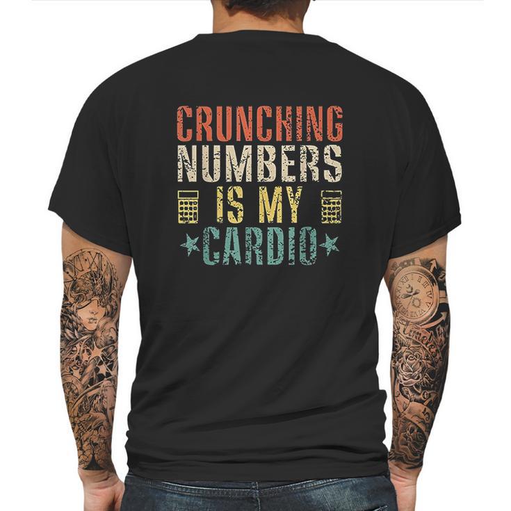 Crunching Numbers Is My Cardio Funny Accounting Vintage Mens Back Print T-shirt