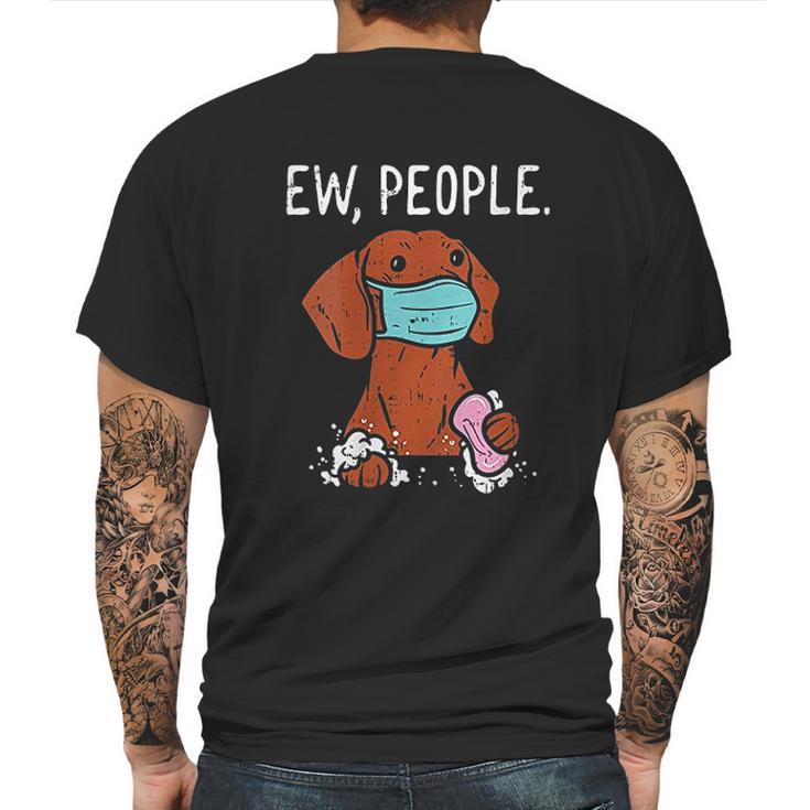 Dachshund Ew People Social Distancing Mens Back Print T-shirt