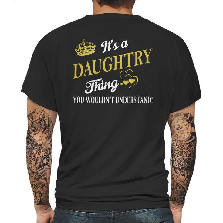 Daughtry Shirts - Its A Daughtry Thing You Wouldnt Understand Name Shirts Mens Back Print T-shirt