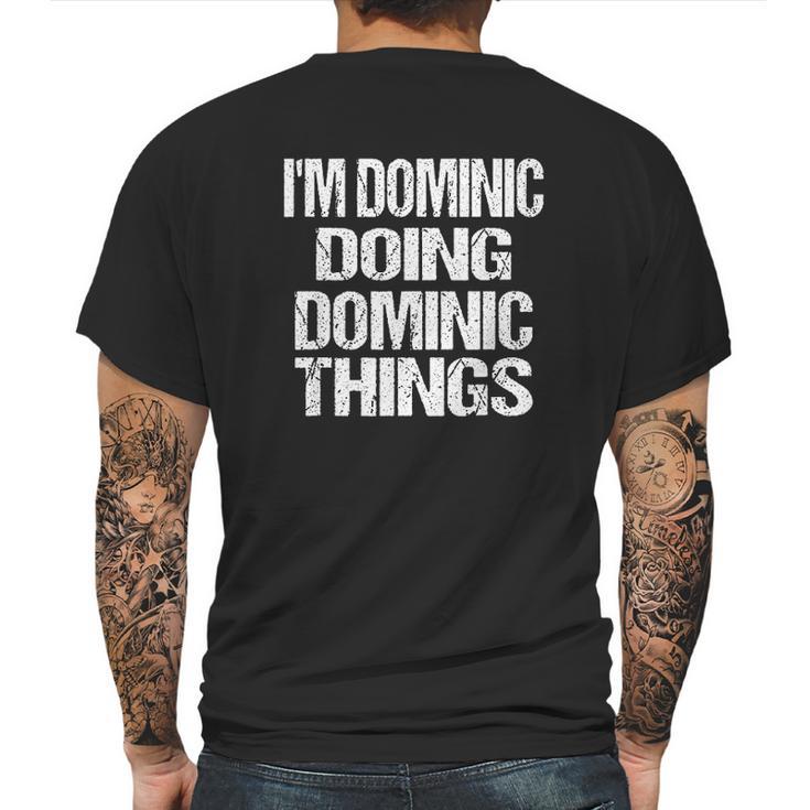 Dominic Doing Dominic Things Mens Back Print T-shirt