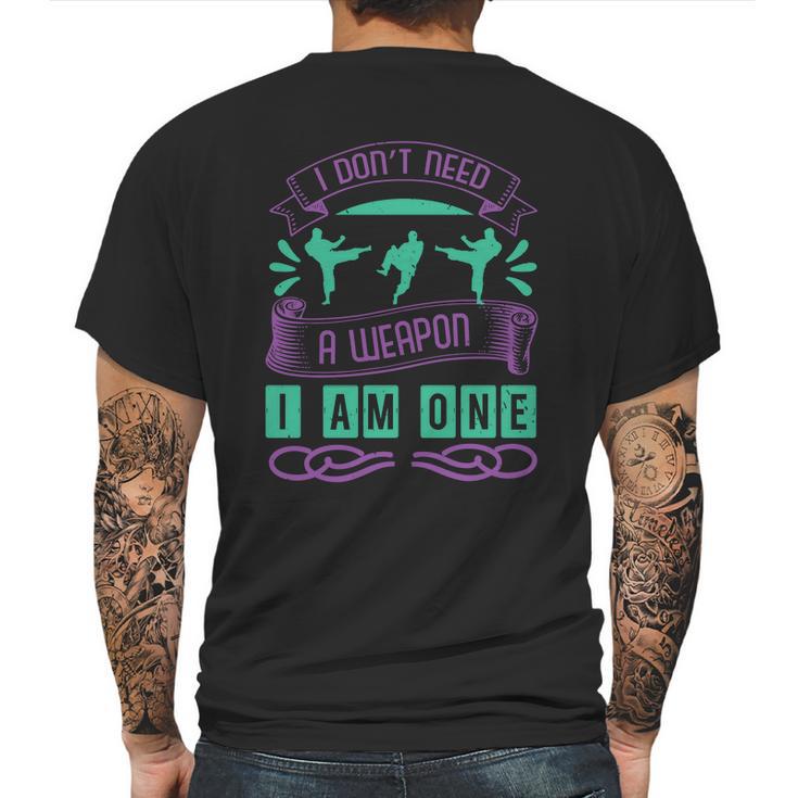 I Don’T Need I Love Mma Mens Back Print T-shirt