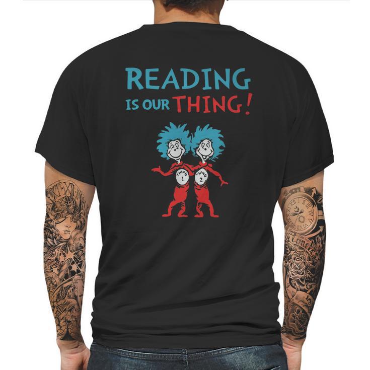 Dr Seuss Day Reading Is Our Thing Mens Back Print T-shirt