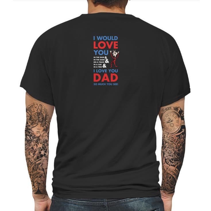 Dr Seuss I Love You Dad Mens Back Print T-shirt