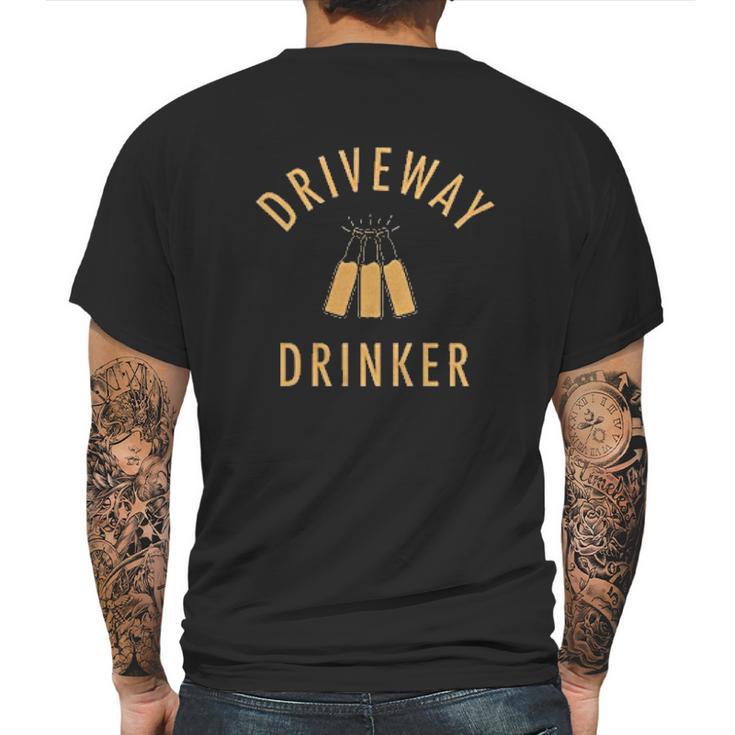 Driveway Drinker Social Distancing Fun Mens Back Print T-shirt