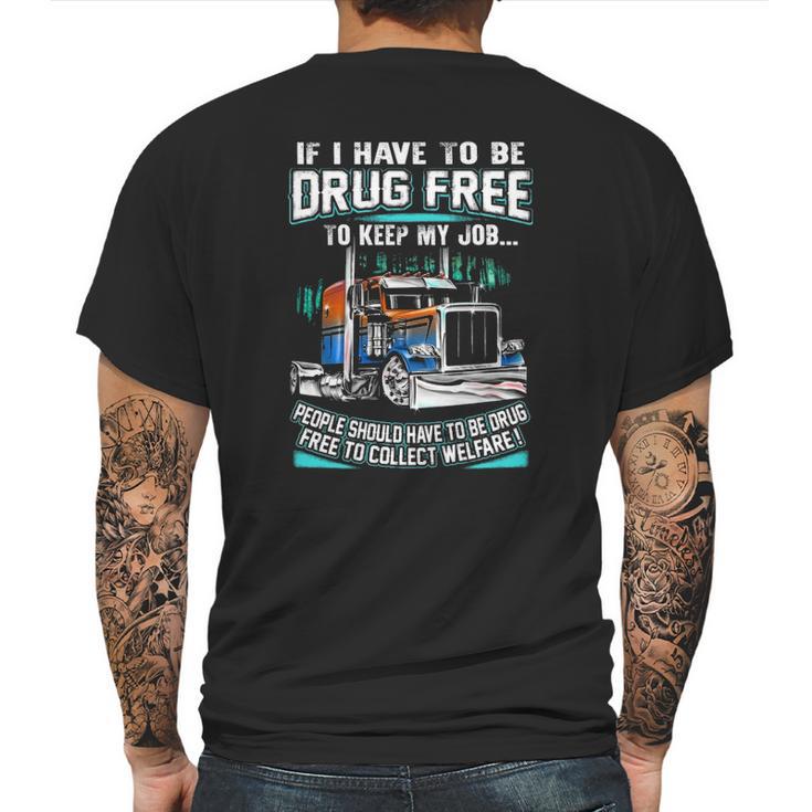 Drug Free To Keep My Job Mens Back Print T-shirt