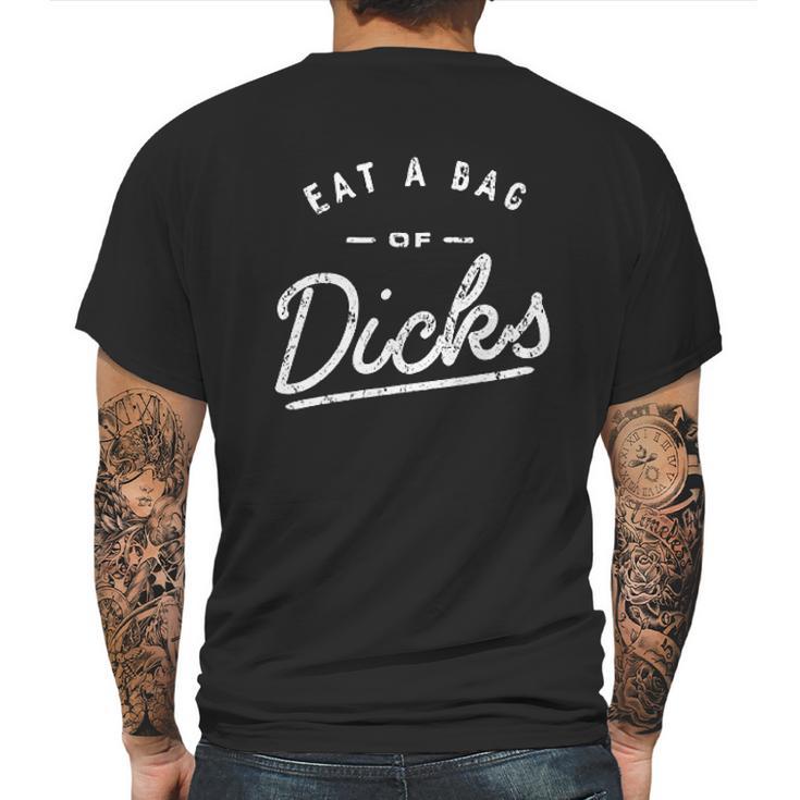 Eat A Bag Of Dicks Mens Back Print T-shirt