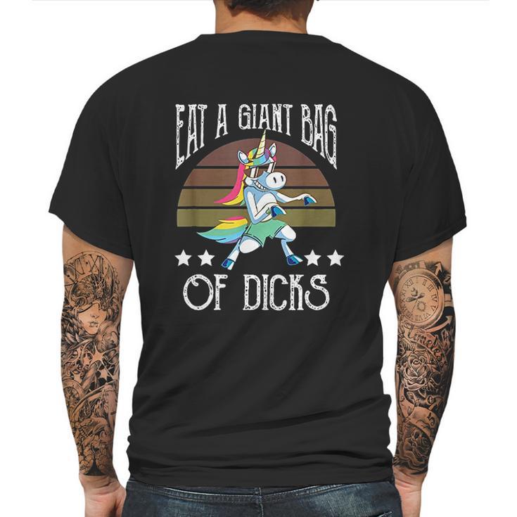 Eat A Giant Bag Of Dicks Funny Unicorn Mens Back Print T-shirt