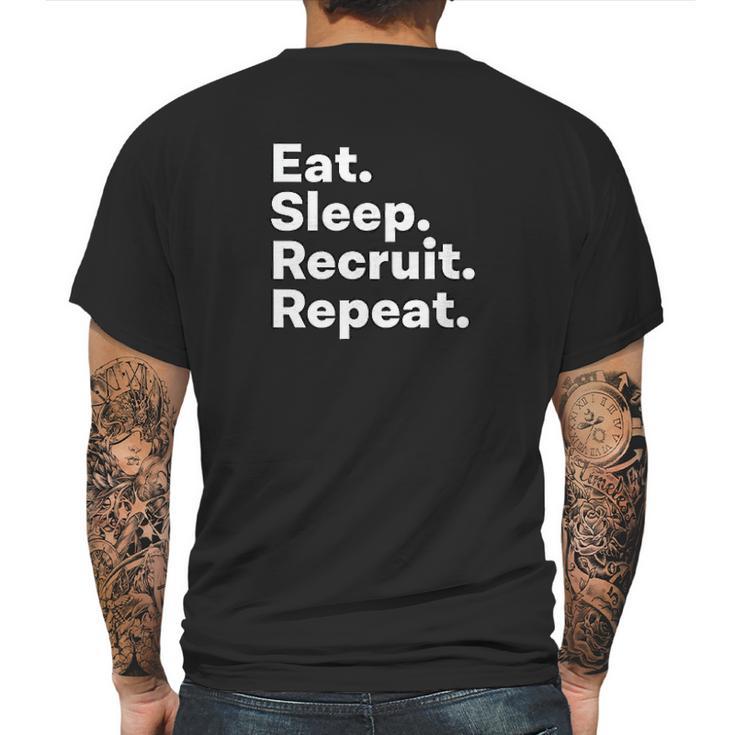 Eat Sleep Recruit Gifts For Recruiters Mens Back Print T-shirt