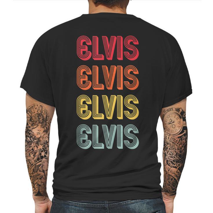 Elvis Name Personalized Funny Retro Vintage Birthday Mens Back Print T-shirt