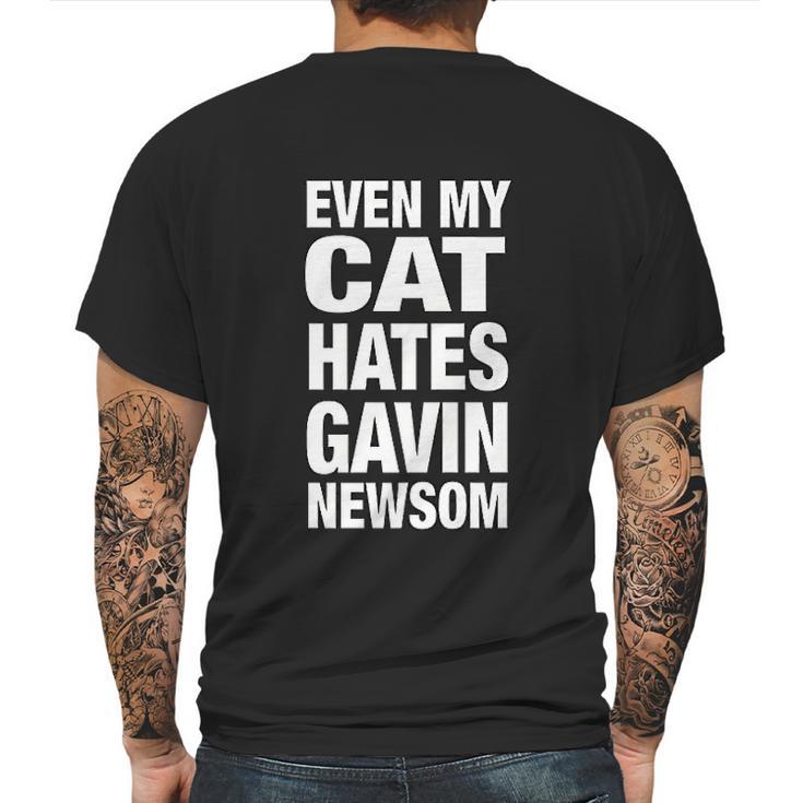 Even My Cat Hates Gavin Newsom Mens Back Print T-shirt