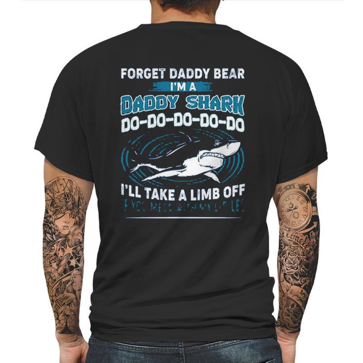 Forget Daddy Bear I Am A Daddy Shark Mens Back Print T-shirt