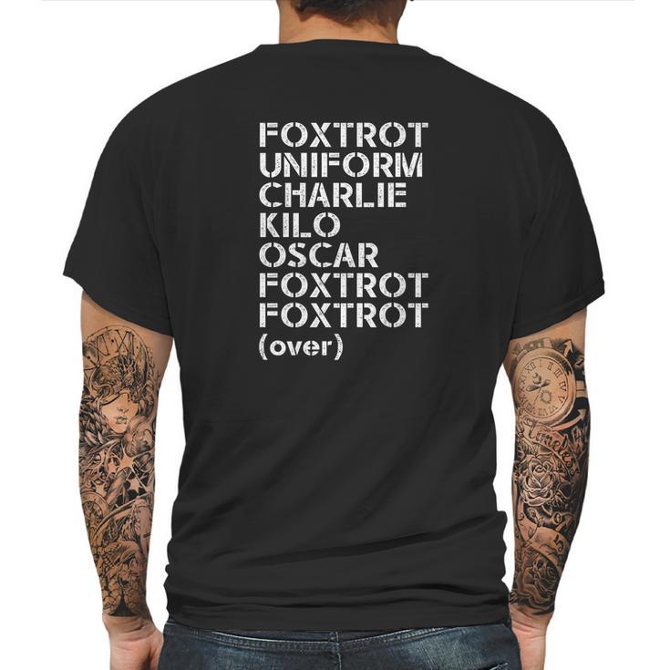 Foxtrot Uniform Charlie Kilo Oscar Funny Tee Mens Back Print T-shirt