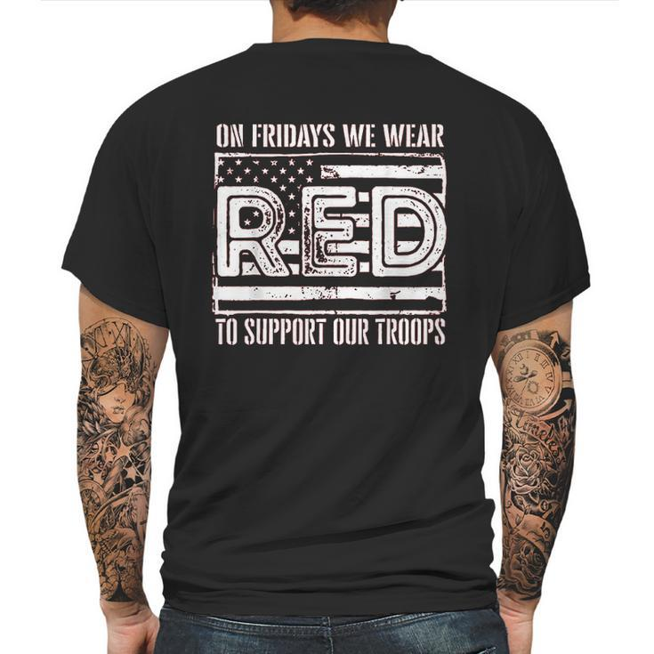 On Fridays We Wear Red To Support Our Troops Mens Back Print T-shirt