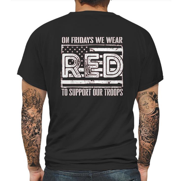 On Fridays We Wear Red To Support Our Troops Mens Back Print T-shirt