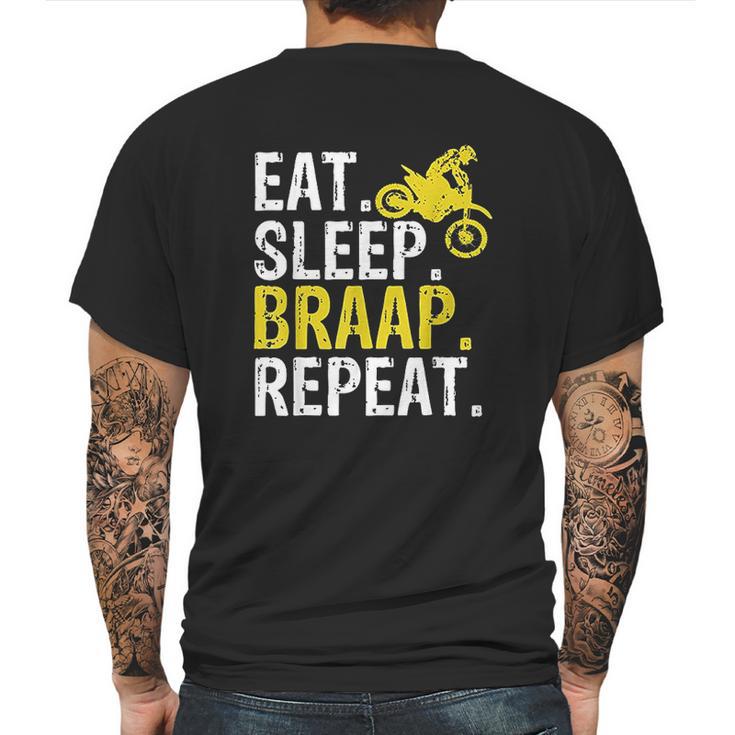 Funny Eat Sleep Braap Repeat Braap Dirt Bike Mens Back Print T-shirt