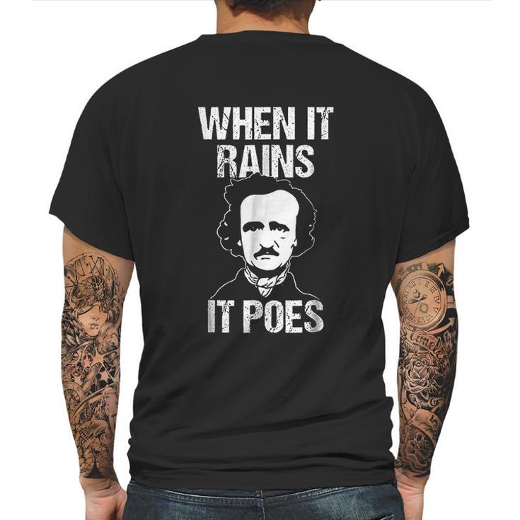 Funny Edgar Allan Poe Literary Goth When It Rains Mens Back Print T-shirt