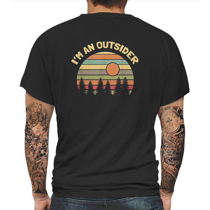 Funny Outdoors Camping Hiking Im An Outsider Mens Back Print T-shirt