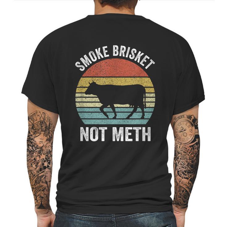 Funny Vintage Smoke Brisket Not Meth Funny Bbq Grilling Master Mens Back Print T-shirt