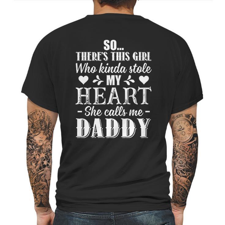 This Girl Who Kinda Stole My Heart She Calls Me Daddy Pullover Mens Back Print T-shirt