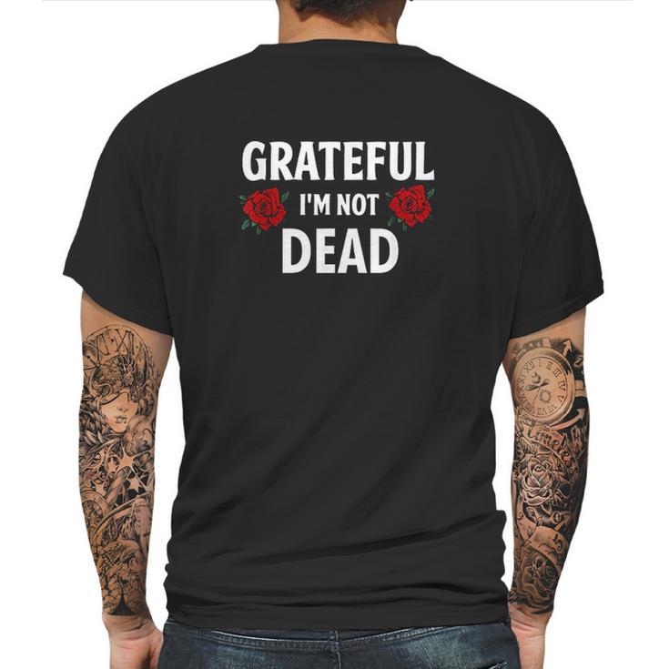 Grateful I Am Not Dead Narcotics Anonymous Mens Back Print T-shirt