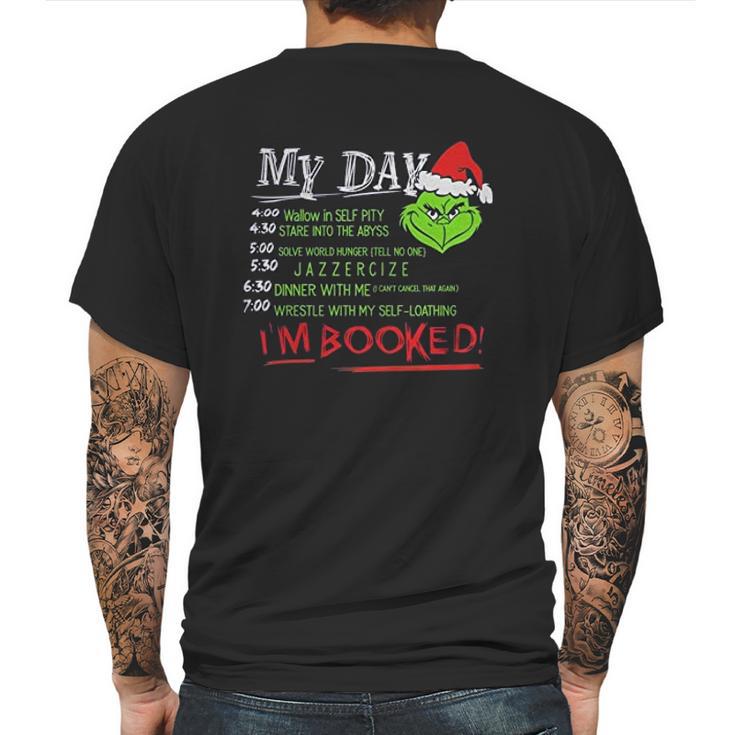 The Grinch My Day List Time Im Booked Mens Back Print T-shirt