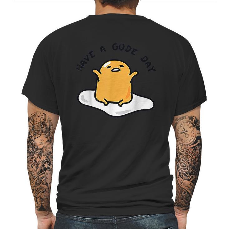 Gudetama Have A Gude Day Good Day Mens Back Print T-shirt