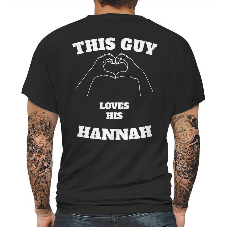 This Guy Loves His Hannah Valentine Day Gift Mens Back Print T-shirt