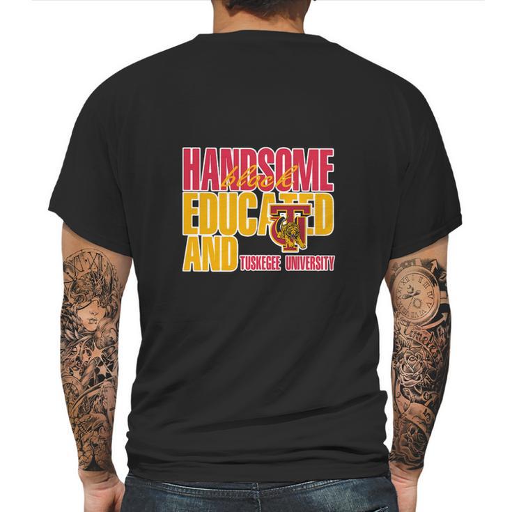 Handsome Black Educated And Tuskegee University Mens Back Print T-shirt