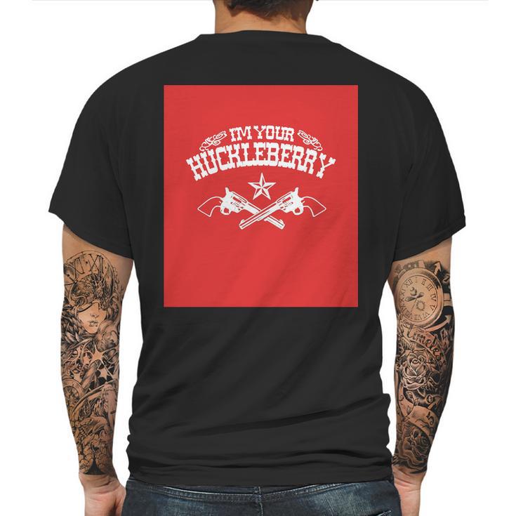 Mens Im Your Huckleberry Mens Back Print T-shirt