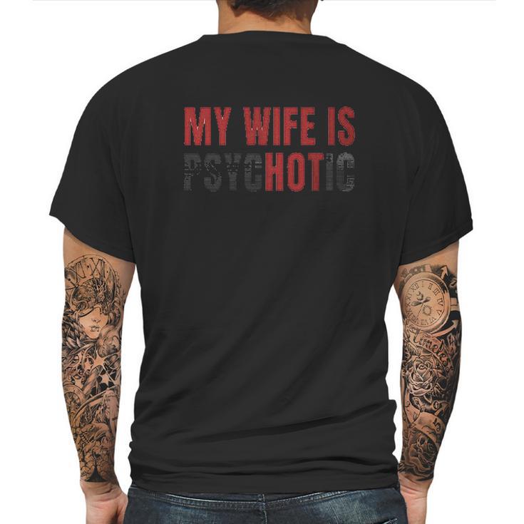 My Husband Is Psychotic Funny Graphic Mens Back Print T-shirt