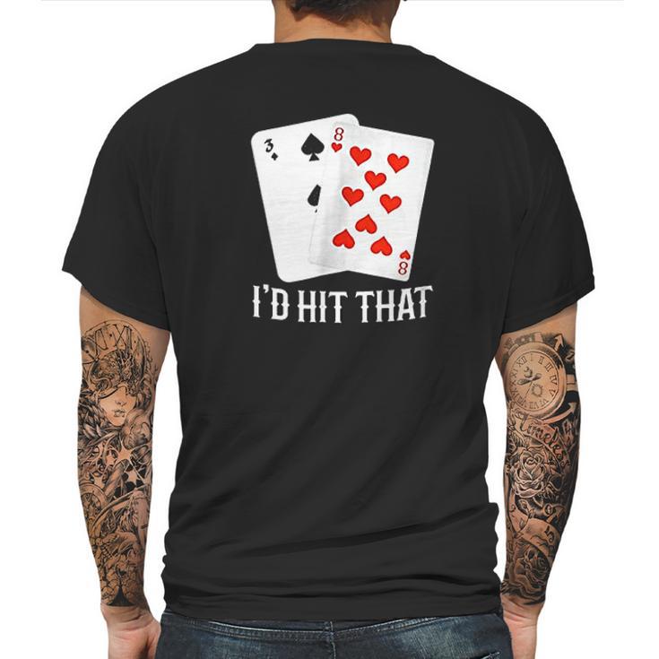 Id Hit That 11 Of Blackjack Cards Gambling Mens Back Print T-shirt