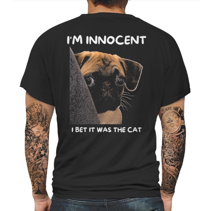 Im Innocent I Bet It Was The Cat Funny Guilty Cute Pug Mens Back Print T-shirt