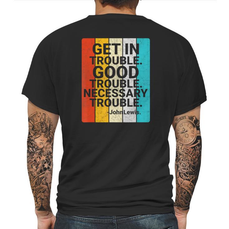 John Lewis Get In Good Necessary Trouble Social Justice T-Shirt Mens Back Print T-shirt