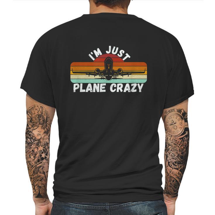 Im Just Plane Crazy Funny Pilot Pun Vintage Retro Sunset Mens Back Print T-shirt