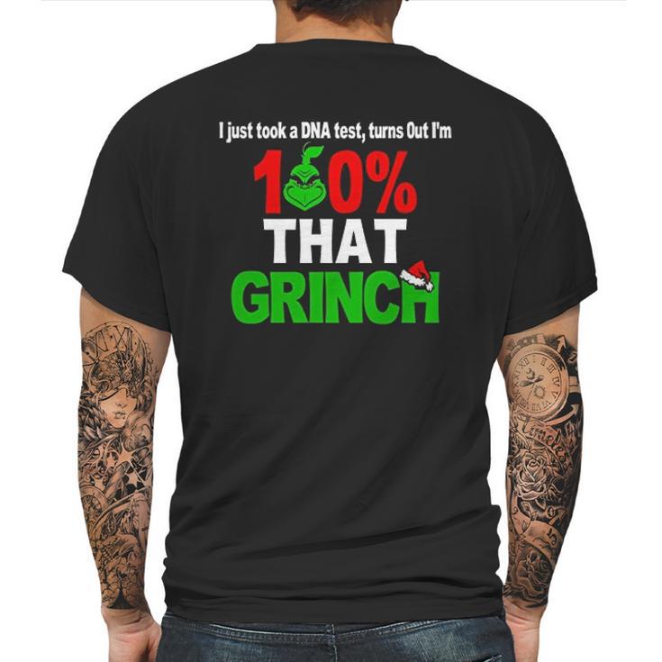 I Just Took A Dna Test Turns Out I Am 100 That Grinch Mens Back Print T-shirt