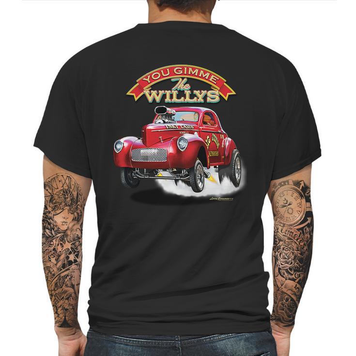 Larry Grossman - Gimme The Willys Mens Back Print T-shirt