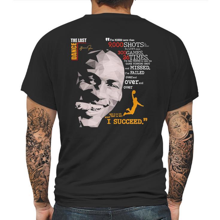 The Last Dance Michael Jordan Basketball I Succeed Signatures Mens Back Print T-shirt