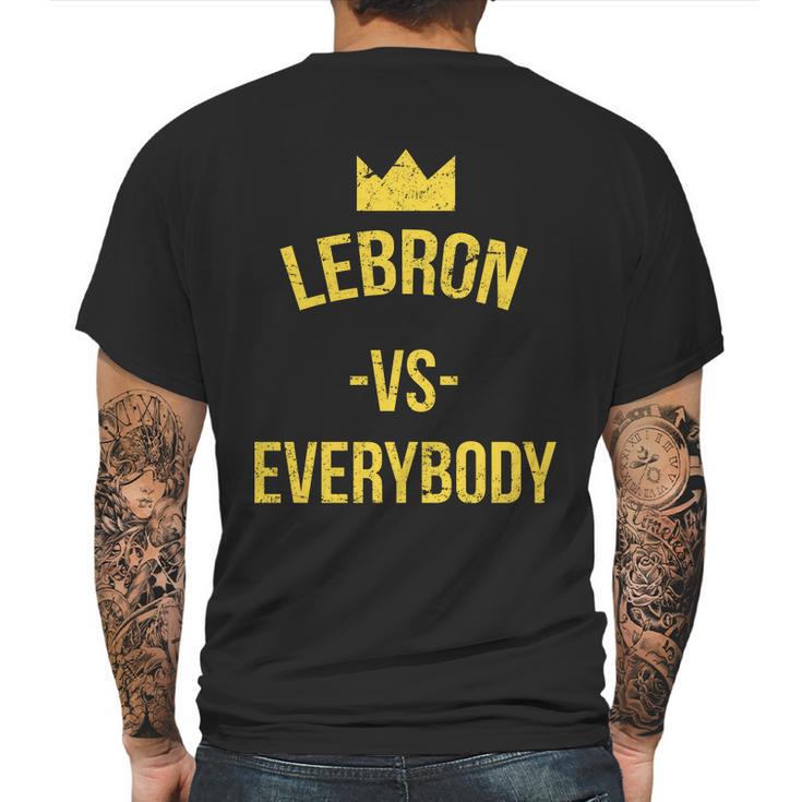 Lebron Vs Everybody La Bron Basketball Mens Back Print T-shirt