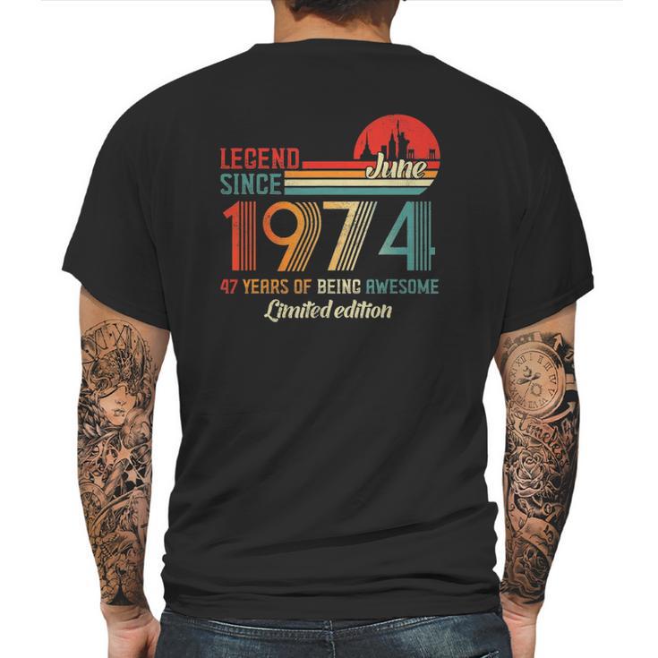 Legend Since June 1974 47 Years Old Born June 1974 Ver2 Mens Back Print T-shirt