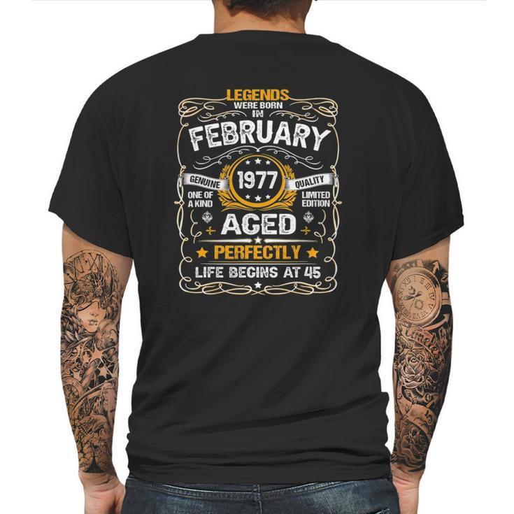 Legends Were Born In February 1977 45Th Birthday 45 Years Old Mens Back Print T-shirt