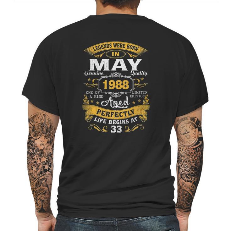 Legends Born In May 1988 33Rd Birthday 33 Years Old Mens Back Print T-shirt