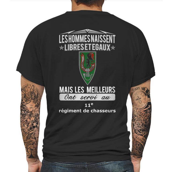 Les Hommes Naissent Libreset Egaux Mais Les Meilleurs Ont Servi Au 11E Regiment De Chasseurs Mens Back Print T-shirt